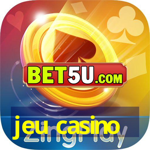 jeu casino